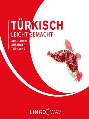 cover image of Türkisch Leicht Gemacht--Absoluter Anfänger--Teil 1 von 3